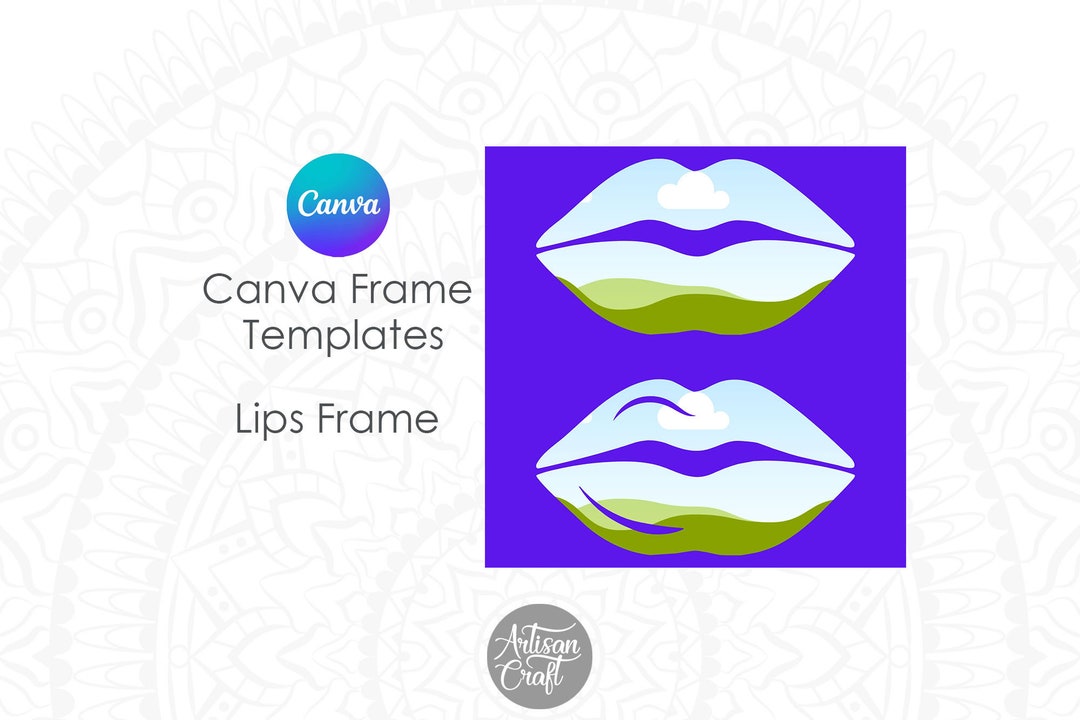 Canva Frame Lips Frame Canva Template Editable Canva Frame Etsy