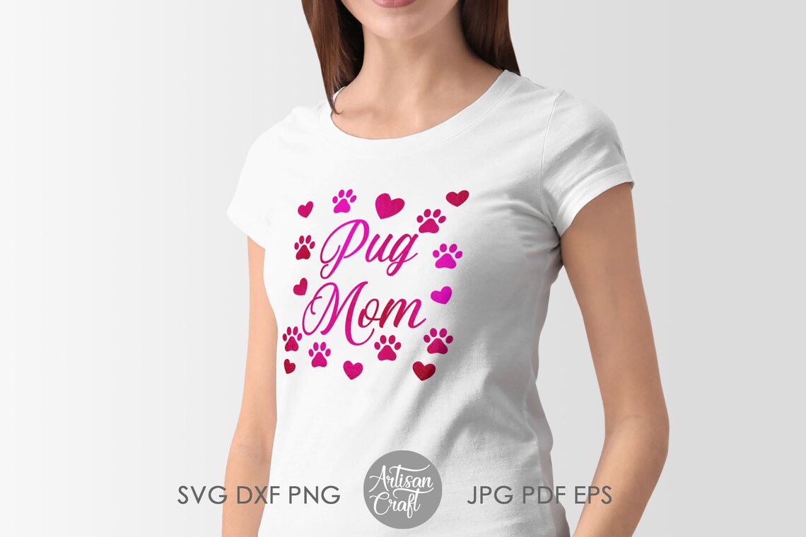 Download Pug Mom svg cut file dog lover gift dog paw print Hearts ...