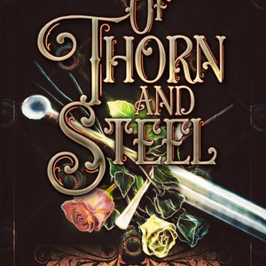 Gotowa romantyczna fantastyka: Of Thorn And Steel