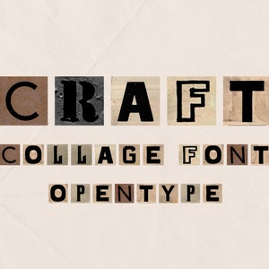 Pode incluir: Um design em estilo colagem com a palavra "CRAFT" em letras de bloco em negrito, com "COLLAGE FONT" e "OPENTYPE" abaixo. As letras estão em vários tons de castanho e preto, sobre um fundo creme.