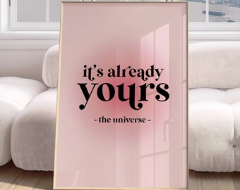 Manifestation Wall Art print, It's Already Yours Poster, Pink Aura Gradient Art Print, Digital Art Prints, Spiritual Poster, Aesthetic Decor