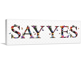 ARTCANVAS Say Yes Girls Room Decor Canvas Art Print