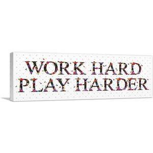 ARTCANVAS Work Hard Play Harder Girls Room Decor Canvas Art Print