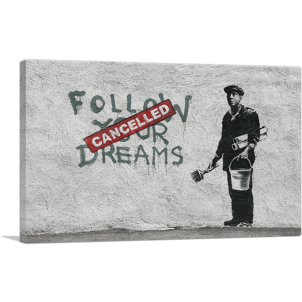 Follow Your Dreams Cancelled Banksy - Etsy