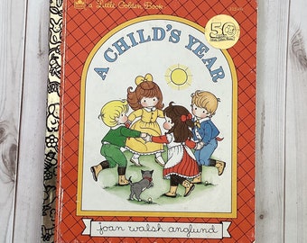 Vintage Little Golden Book, A Child’s Year, 312-06, First Edition, Children's Book, Joan Walsh Anglund, 50th Anniversary, 1990s