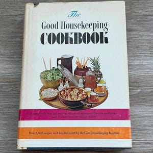 1963 The Good Housekeeping Cookbook, Mid Century, Hardback, Vintage Cookbook, Mother&#39;s Day Gift