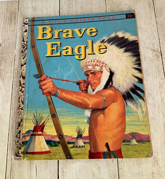 Brave Eagle Little Golden Book First Edition Recycled Book Book Art Childs Book Native American