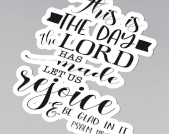 This Is The Day The Lord Has Made Sticker, Psalm Bible Verse, Religious Christian Faith Gift, Journal Planner, 3" Notebook or Laptop Decal