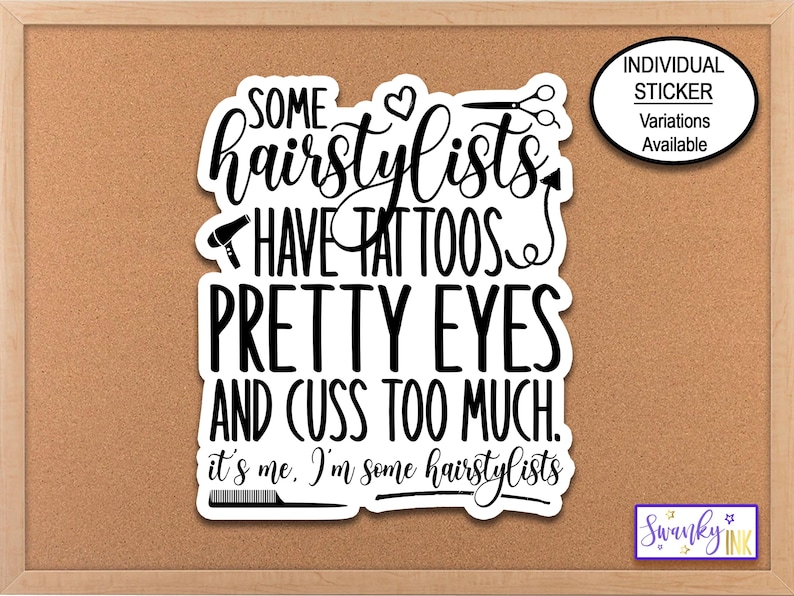 Some Hairstylists Have Tattoos Phone Case Sticker, Water Bottle Sticker, Journal Stickers, Hairstylist Gift Laptop Sticker, Mirror Sticker image 1