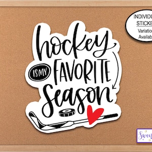 Hockey Is My Favorite Season Water Bottle Sticker, Phone Sticker, Hockey Mom Trending Stickers, Hockey Coach Gifts, Hockey Player Sticker