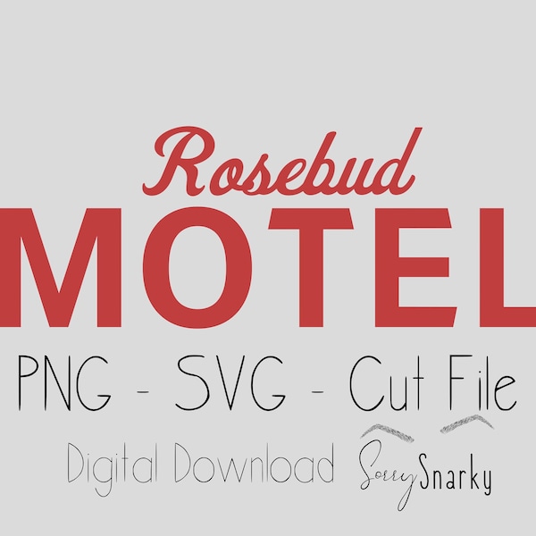 Rosebud Motel Graphic PNG SVG Cut File