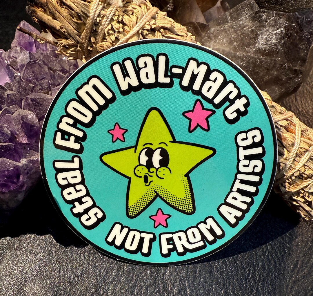 Steal From Wal-mart Sticker - Etsy