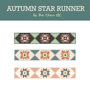 May include: A digital pattern for a table runner featuring a star design in autumn colours. The pattern is called "Autumn Star Runner" and is by Thai Charm LLC. The pattern is for a confident beginner.