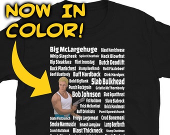 COLOR - David Rider (Space Mutiny) Alternate Names T-Shirt - Big McLargehuge, Slab Bulkhead, and Bob Johnson Featured