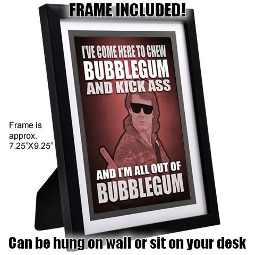 Rowdy Roddy Piper They Live Kick Ass and Chew Bubblegum Meme Etsy