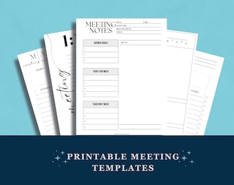 May include: A collection of white printable meeting templates with black text. The templates include sections for agenda, tasks, and notes. The phrase "PRINTABLE MEETING TEMPLATES" is at the bottom.