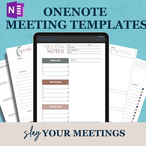 May include: A digital tablet displaying a meeting notes template in the OneNote app. The template includes sections for date, time, location, meeting with, topic, agenda goals, tasks this week, and tasks next week. The text "Slay Your Meetings" is displayed at the bottom of the screen.