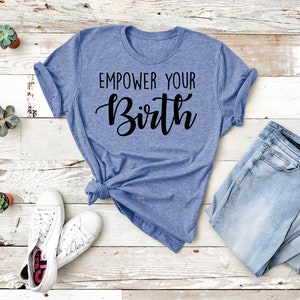 Empower Your Birth Doula Midwife OB Unisex T-shirt Tanks