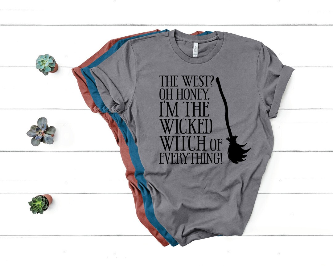 Wicked Witch of Everything Halloween Unisex Shirt - Etsy