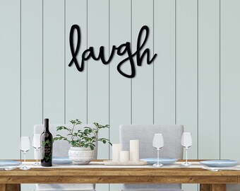 LAUGH Wood Sign- Custom Word Cut Out- Wall Decor- Bedroom Sign- Dining Room- Boho Sign- Word Sign Hanging On Wall-Gift- Laugh more sign