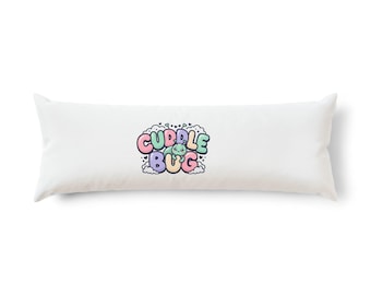 Cuddle Bug Body Pillow | Pastel Bubble Letter Design