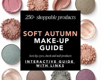 Soft Autumn Makeup Guide: 200+ Shoppable Products with Links (PDF)