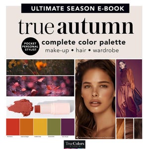 True Autumn Season Color Analysis Warm Autumn Guide Makeup Palette Hair Color True Autumn Wardrobe Color Swatches Color Palette