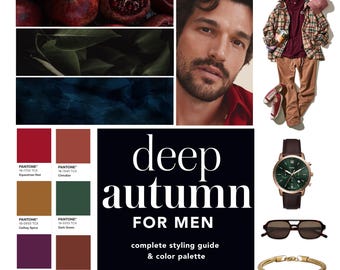 Deep Autumn Color Analysis for Men – Color Palette, Wardrobe & Style Guide, Gift for Him