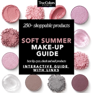 Soft Summer Makeup Guide: Über 250 Produkte zum Shoppen mit Links (PDF)