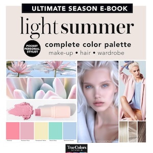 May include: An e-book cover with the title "ULTIMATE SEASON E-BOOK" and "light summer" in large black font. The image includes a color palette, makeup, hair, and wardrobe suggestions. A woman with blue eyes is featured, along with images of flowers and color swatches.