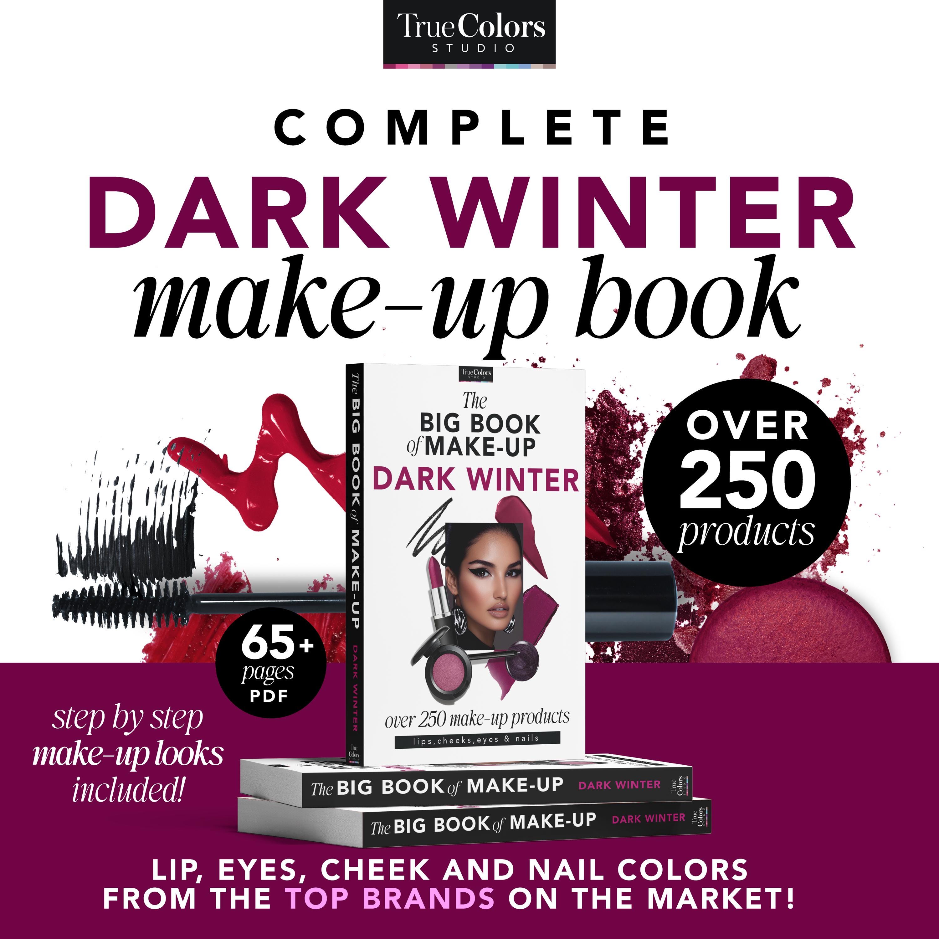 Deep Winter Make-up Guide Lipstick Dark Winter Make-up Winter Blush Highlighter Cool Toned Winter Eyeshadow Nail Polish Make-up Artist Guide