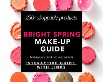 Bright Spring Makeup  Guide:  200+ Real Products with links (PDF)