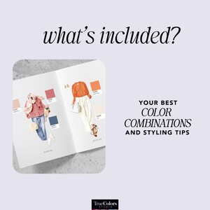 May include: An open book displays casual and office outfit ideas with color palettes. The text "what's included?" is at the top. The text "YOUR BEST COLOR COMBINATIONS AND STYLING TIPS" is on the right. The True Colors Studio logo is at the bottom.