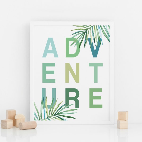 Safari Wall Decor | Adventure Printable Quote for Baby Boy Nursery | Jungle Tropical Palm Leaves Travel Nature Theme