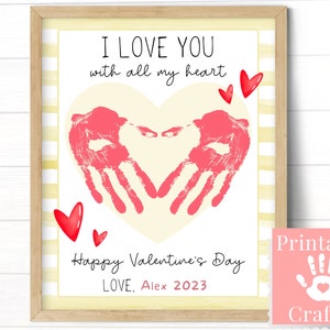 Tarjeta de San Valentín preescolar, "Te amo con todo mi corazón", artesanía con huellas de manos del día de San Valentín para niños pequeños, ideas de regalos personalizados para padres