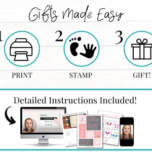May include: A graphic showing three steps to make a gift: print, stamp, and gift. The graphic includes a printer, a footprint and handprint, and a gift box. The text "Gifts Made Easy" is at the top of the graphic. The text "Detailed Instructions Included!" is at the bottom of the graphic.