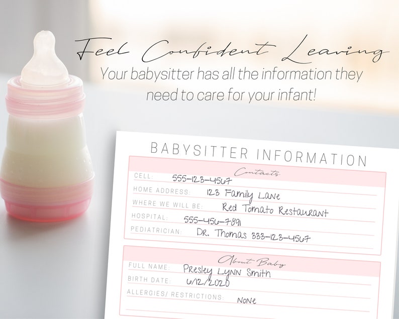 May include: A pink and white printable babysitter information sheet with the text "Feel Confident Leaving" at the top. The sheet includes sections for contact information, hospital information, pediatrician information, and baby information. The baby information section includes the baby's full name, birth date, and allergies/restrictions.