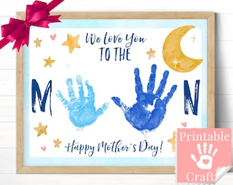 We Love You To The Moon, Mothers Day Card Printable, Personalized Gift from 2 Kids, Handprint Art, Easy Fast Last Minute Gift from Husband