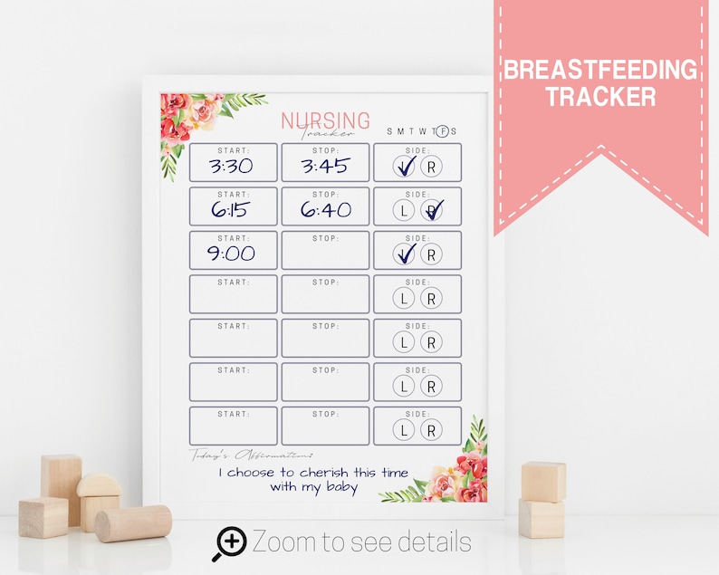 May include: A printable breastfeeding tracker with a floral design. The tracker includes spaces to record the start and stop times of each feeding, as well as the side used. The tracker also includes an affirmation: "I choose to cherish this time with my baby."