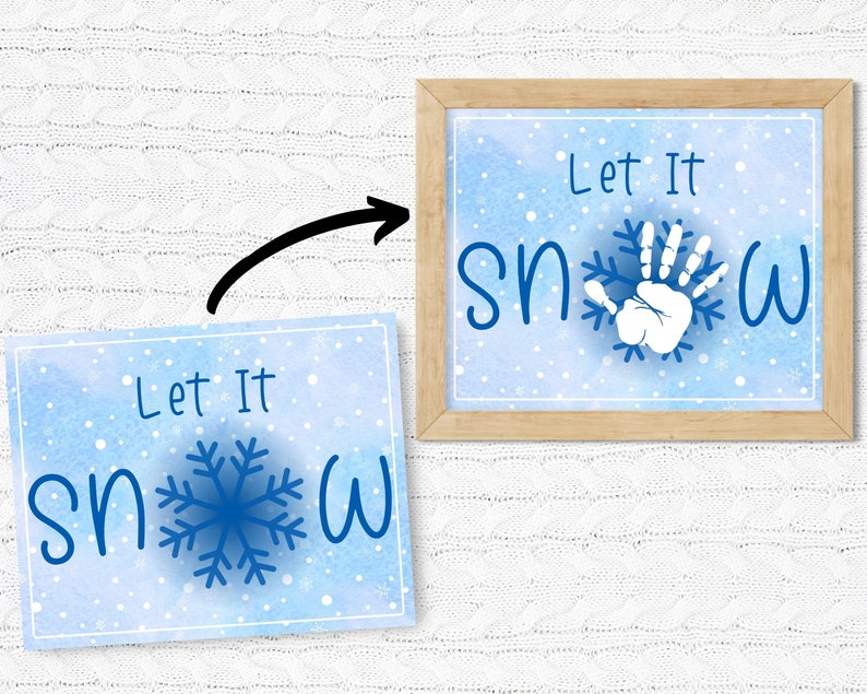 May include: A blue and white watercolor print with the text "Let It Snow" and a snowflake with a white handprint in the center.
