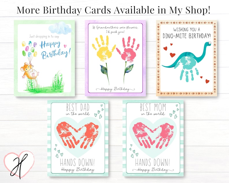 May include: A set of ten printable birthday cards featuring handprint designs. The cards include a variety of themes, such as a dinosaur, a mouse, flowers, and a heart. The text on the cards includes "Happy Birthday", "Dino-mite Birthday", "Best Dad in the World", "Best Mom in the World", and "Hands Down!"