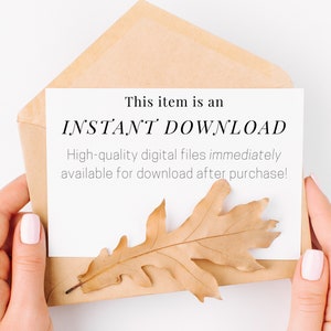 May include: A white card with the text "This item is an INSTANT DOWNLOAD. High-quality digital files immediately available for download after purchase!" The card is held in a person's hands with a brown envelope and a brown leaf.
