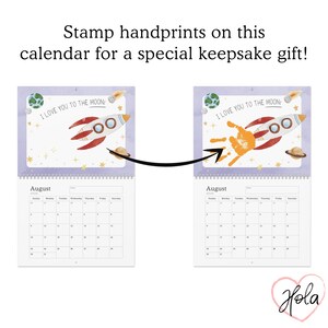 May include: A calendar with a rocket ship design and the text "I love you to the moon." The calendar is designed for handprints to create a keepsake gift. The month of August is visible on the calendar.