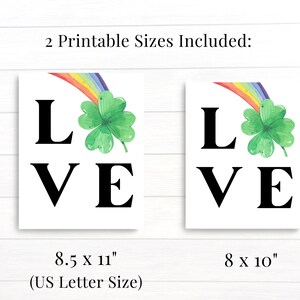 Peut inclure: Deux mod&egrave;les imprimables pour une pancarte de la Saint-Patrick avec un tr&egrave;fle vert et un arc-en-ciel avec le mot "LOVE" en texte noir. La pancarte est disponible en deux tailles&nbsp;: 8,5 x 11 pouces (format lettre US) et 8 x 10 pouces.