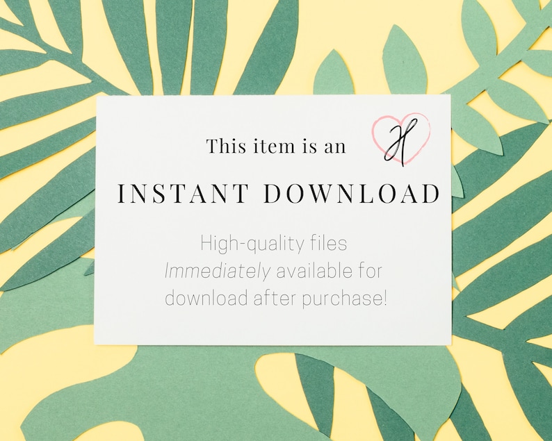 Op de afbeelding: Een witte kaart met de tekst "This item is an INSTANT DOWNLOAD. High-quality files Immediately available for download after purchase!" Een roze hart met de letter "H" bevindt zich in de rechterbovenhoek van de kaart. De kaart ligt op een gele achtergrond met groene papieren bladeren.