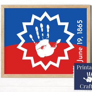May include: A printable craft featuring a red, white, and blue handprint design with the text "Printable June 19, 1865 Craft".