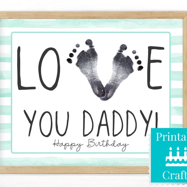 Gift for Daddy, Birthday Present for New Dad from Baby, Printable Footprint Keepsake Birthday Card for Daddy from Newborn Infant