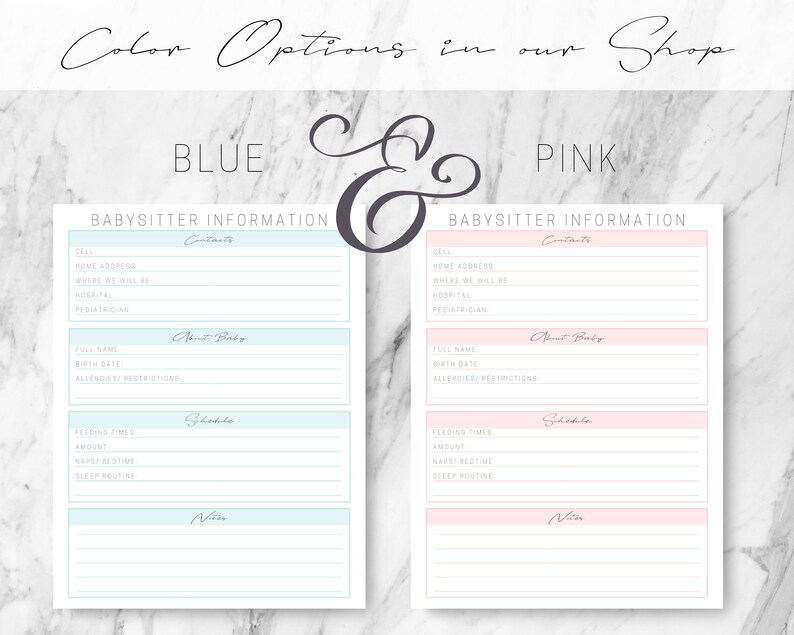 May include: A printable babysitter information sheet with two colour options: blue and pink. The sheet includes sections for contact information, about the baby, schedule, and notes.