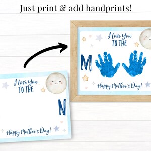 May include: Printable card with a blue sky background and stars. The card says "I love you to the moon" with a moon and stars graphic. The card is designed for handprints to be added.