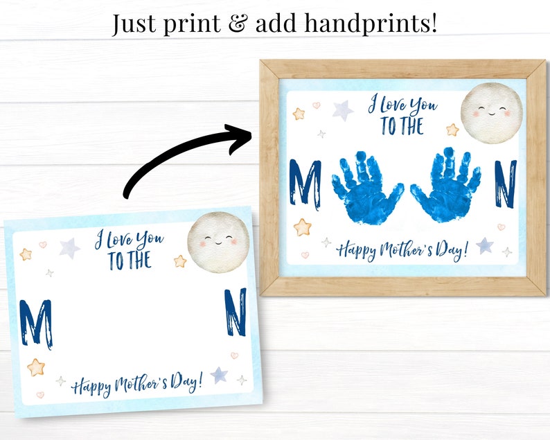 May include: Printable card with a blue sky background and stars. The card says "I love you to the moon" with a moon and stars graphic. The card is designed for handprints to be added.